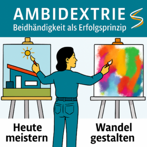 Ambitextrie als Erfolgsprinzip für die Nachhaltigkeitstransformation