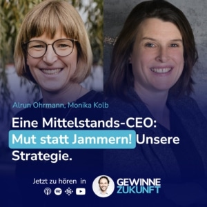 Podcast Gewinne Zukunft Zackes Brustik, Monika Kolb, Alrun Ohrmann
